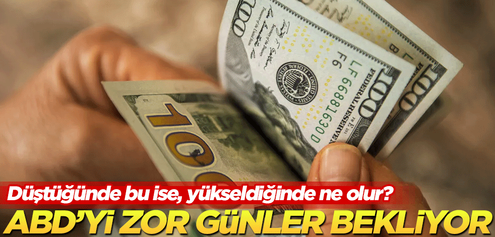 Düştüğünde bu ise, yükseldiğinde ne olur? ABD'yi zor günler bekliyor