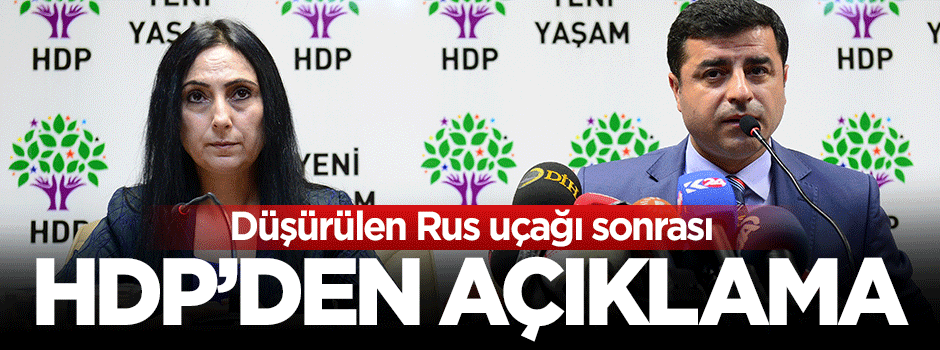 Düşürülen Rus uçağı sonrası HDP'den açıklama