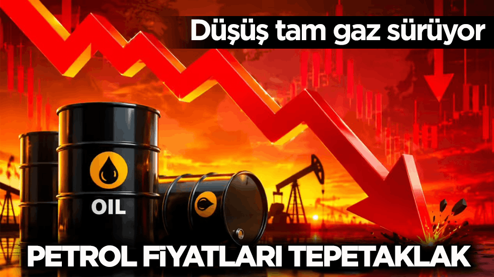 Düşüş tam gaz sürüyor! Petrol fiyatları tepetaklak