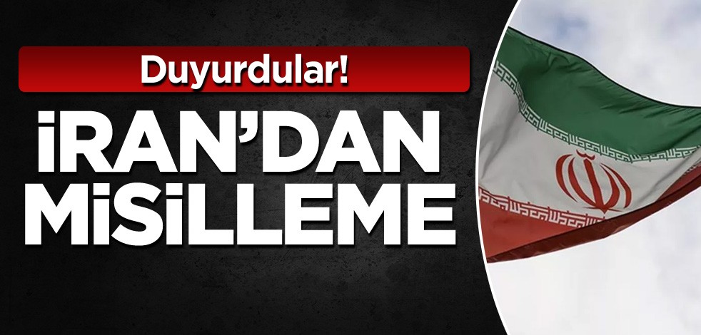 Duyurdular! İran'dan misilleme