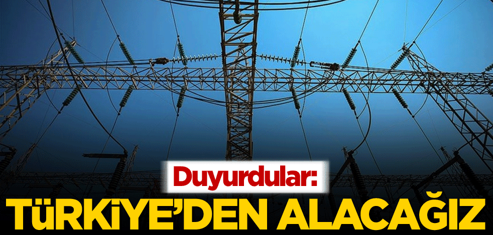 Duyurdular: Türkiye'den alacağız