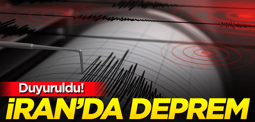 Duyuruldu! İran’da deprem