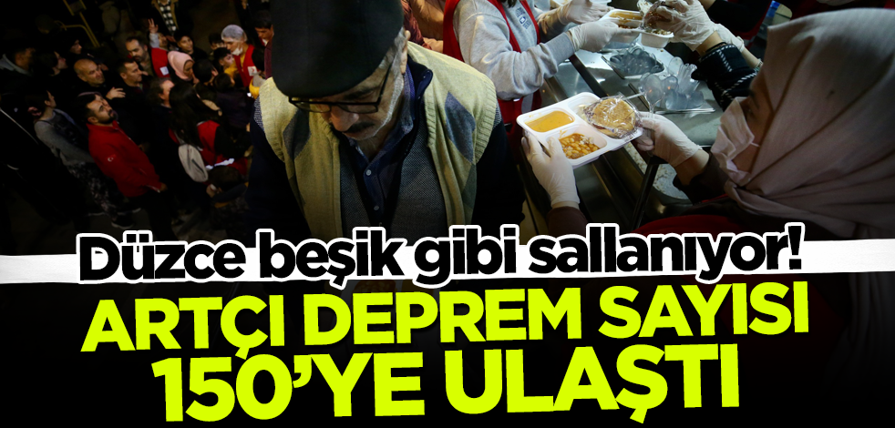 Düzce beşik gibi sallanıyor! Artçı deprem sayısı 150'ye ulaştı