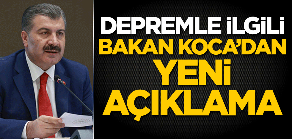 Düzce depremiyle ilgili Bakan Koca'dan yeni açıklama