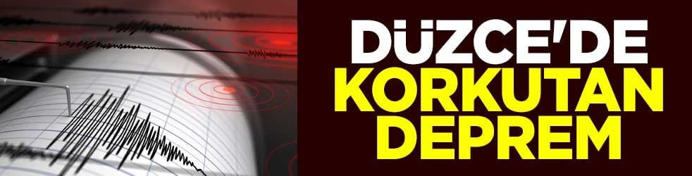Düzce'de korkutan deprem