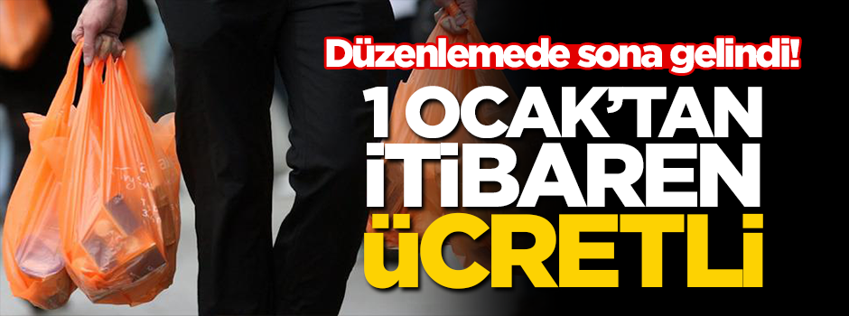 Düzenlemede sona gelindi! 1 Ocak'tan itibaren ücretli