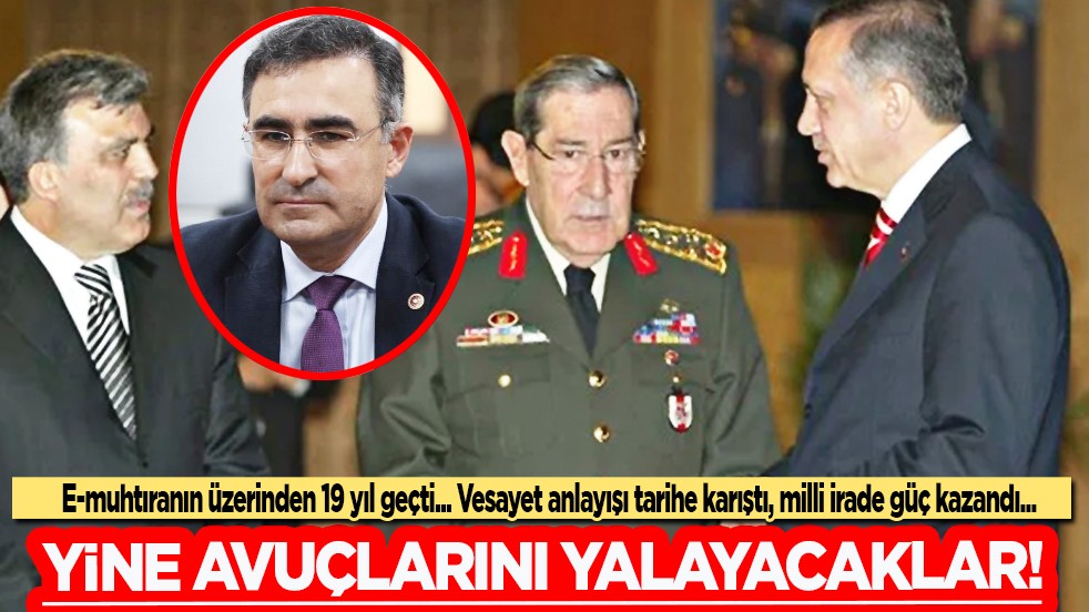 E-muhtıranın üzerinden 19 yıl geçti... Yine avuçlarını yalayacaklar!