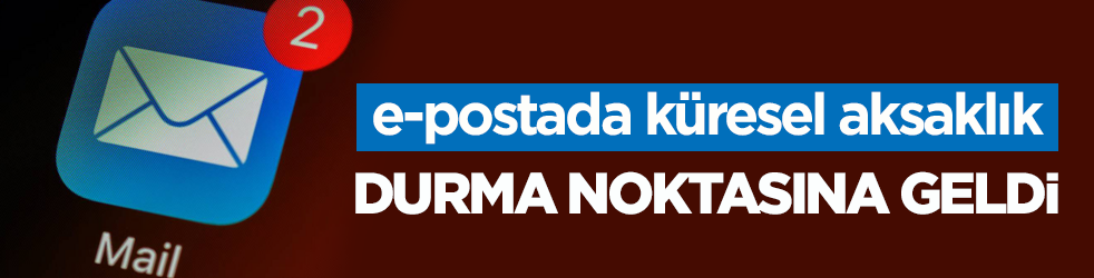 e-postada küresel aksaklık! Durma noktasına geldi 
