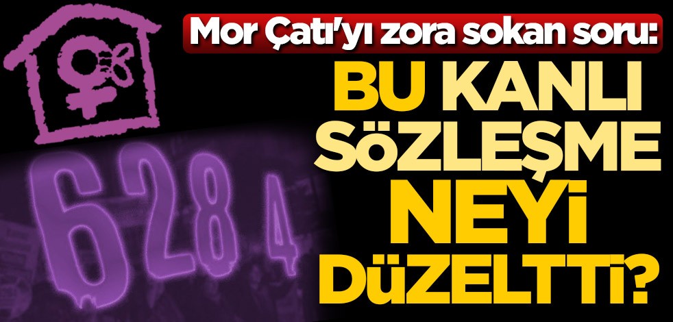 Ebubekir Sofuoğlu'ndan Mor Çatı'yı zora sokan soru: Bu kanlı sözleşme neyi düzeltti?