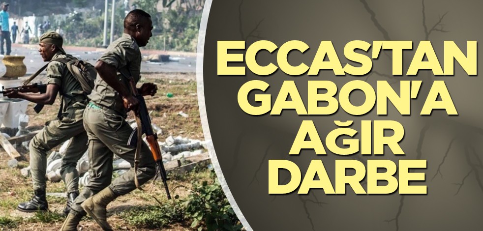 ECCAS'tan Gabon'a ağır darbe