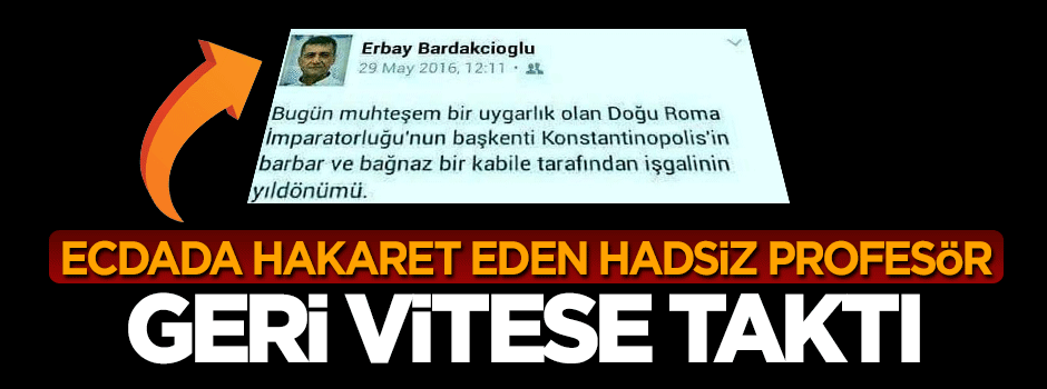 Ecdada hakaret eden hadsiz profesör özür diledi