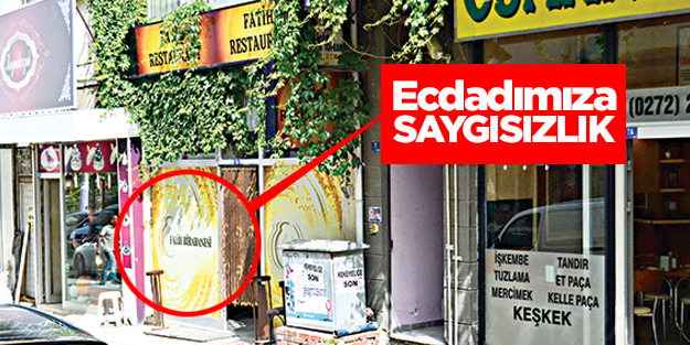 Ecdadımıza saygısızlık