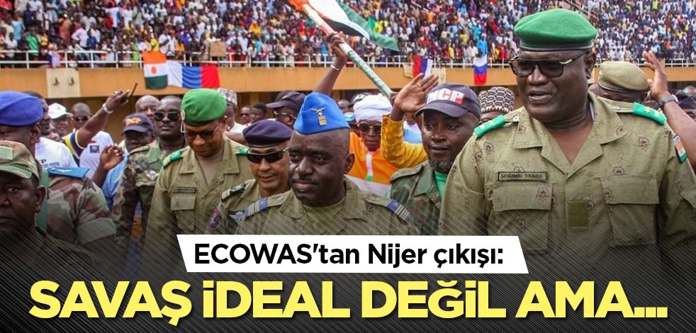 ECOWAS'tan Nijer çıkışı: Savaş ideal değil ama...