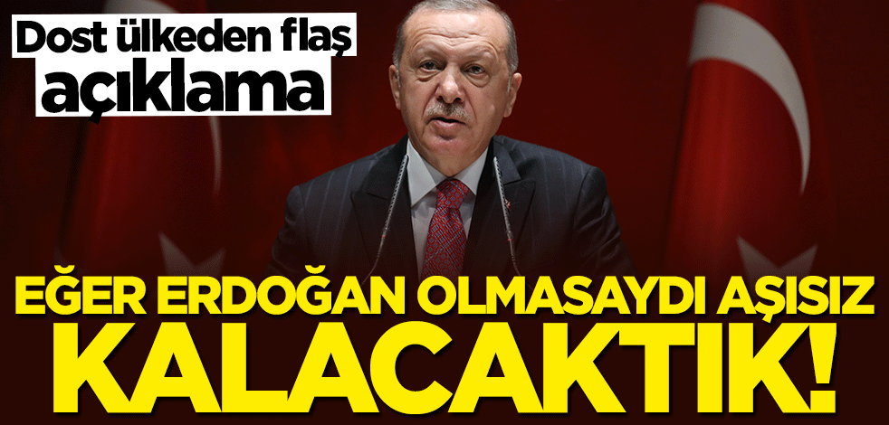 Edi Rama: Erdoğan olmasaydı aşılarımız olmayacaktı