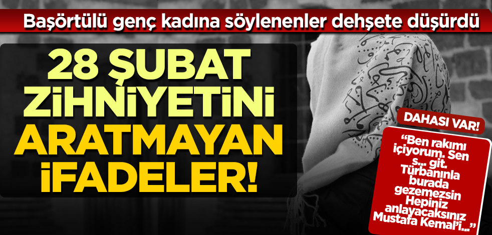 Edirne'de başörtülü genç kadına saldırı! 28 Şubat zihniyetini aratmayan iğrenç ifadeler...