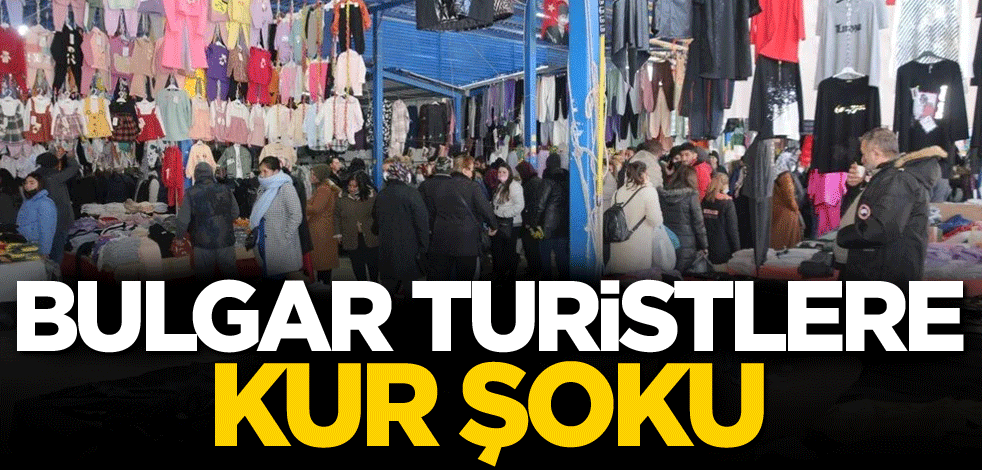 Edirne'ye gelen Bulgar turistlere kur şoku