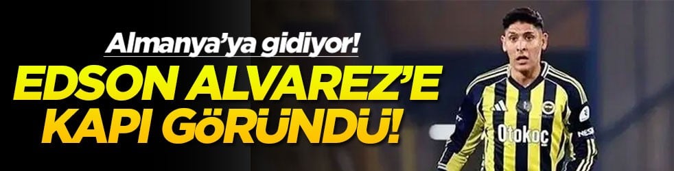 Edson Alvarez’e kapı göründü! Almanya’ya gidiyor