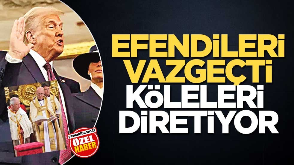 Efendileri vazgeçti köleleri diretiyor