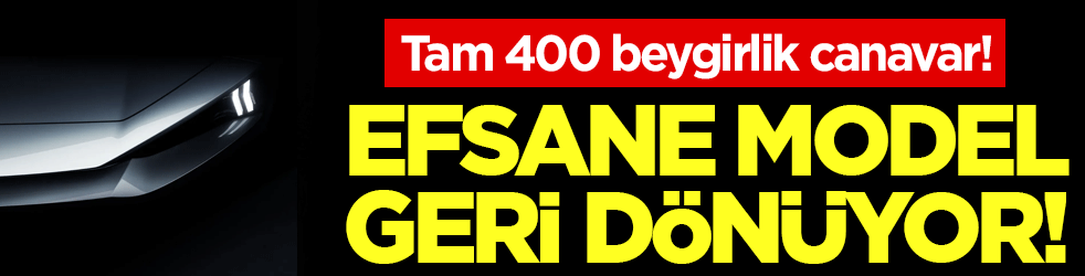 Efsane model geri dönüyor: Tam 400 beygirlik canavar!