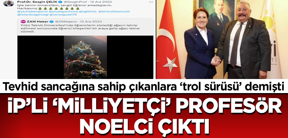 Ege Akersoy'un hocası İP'li profesör Kelime-i Tevhid sancağına sahip çıkanlara 'trol sürüsü' dedi!
