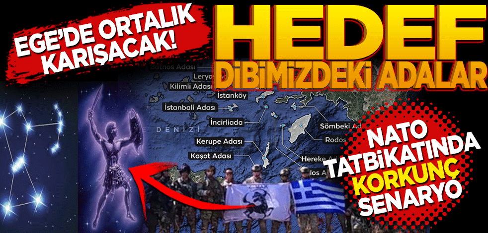 Ege’de ortalık karışacak! Hedef o adalar… NATO tatbikatında korkunç senaryo
