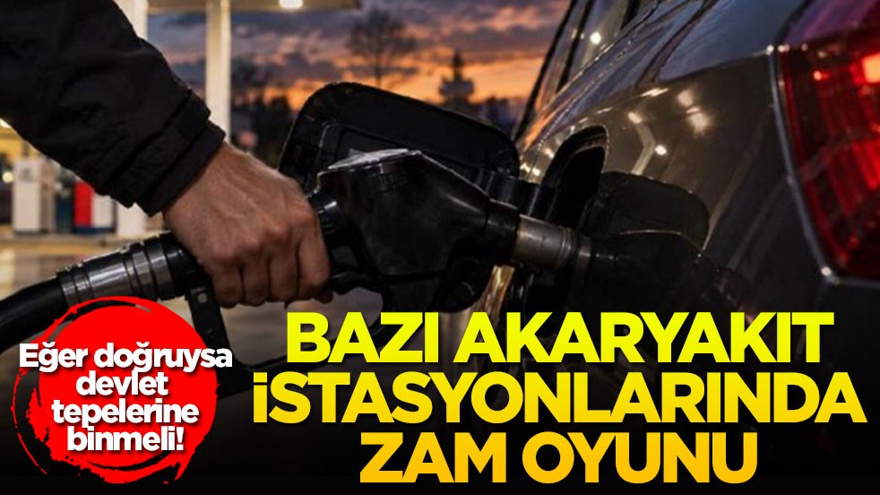 Eğer doğruysa devlet tepelerine binmeli! Bazı akaryakıt istasyonlarında zam oyunu