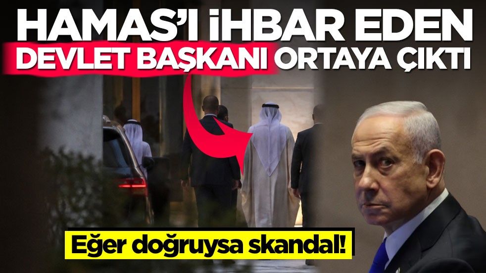 Eğer doğruysa skandal! Hamas’ı ihbar eden devlet başkanı ortaya çıktı