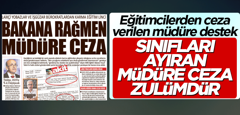 Eğitimcilerden ceza verilen müdüre destek! Sınıfları ayıran müdüre ceza zulümdür