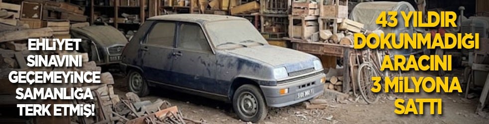 Ehliyet sınavını geçemeyince samanlığa park etmiş! 43 yıldır dokunmadığı aracını 3 milyona sattı