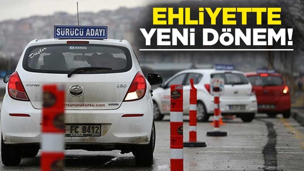 Ehliyette yeni dönem!