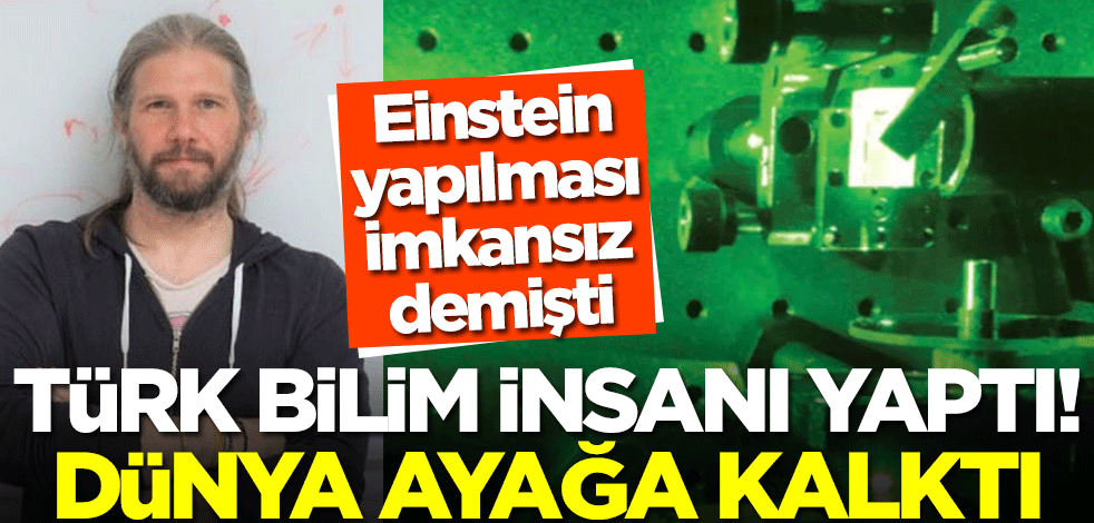 Mete Atatüre'nin Einstein’ın 'imkansız' dediğini başardığı güncel bir çalışması olduğu iddiası
