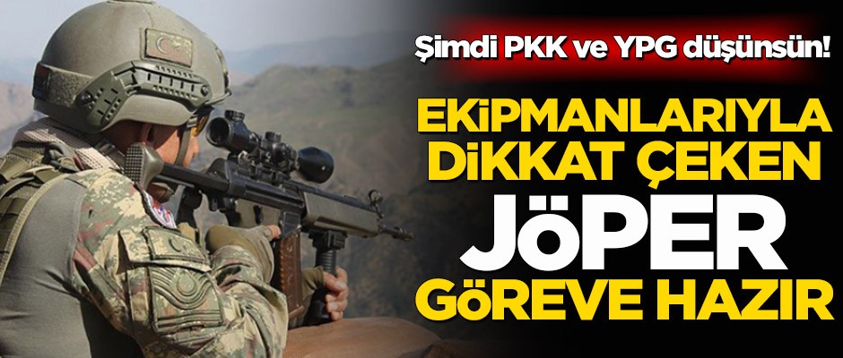 Ekipmanlarıyla dikkat çeken JÖPER göreve hazır
