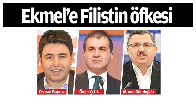 Ekmel’e Filistin öfkesi