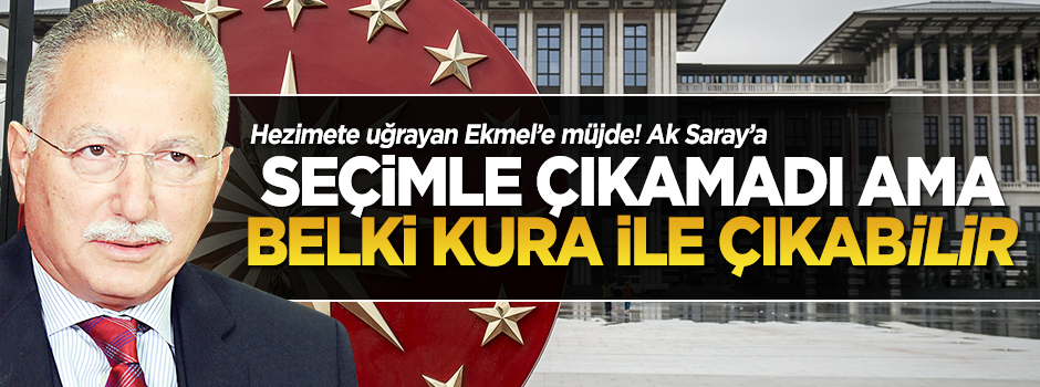 Ekmeleddin İhsanoğlu AK Saray'a çıkabilir