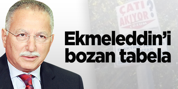 Ekmeleddin'in ofisinin karşısında güldüren ilan