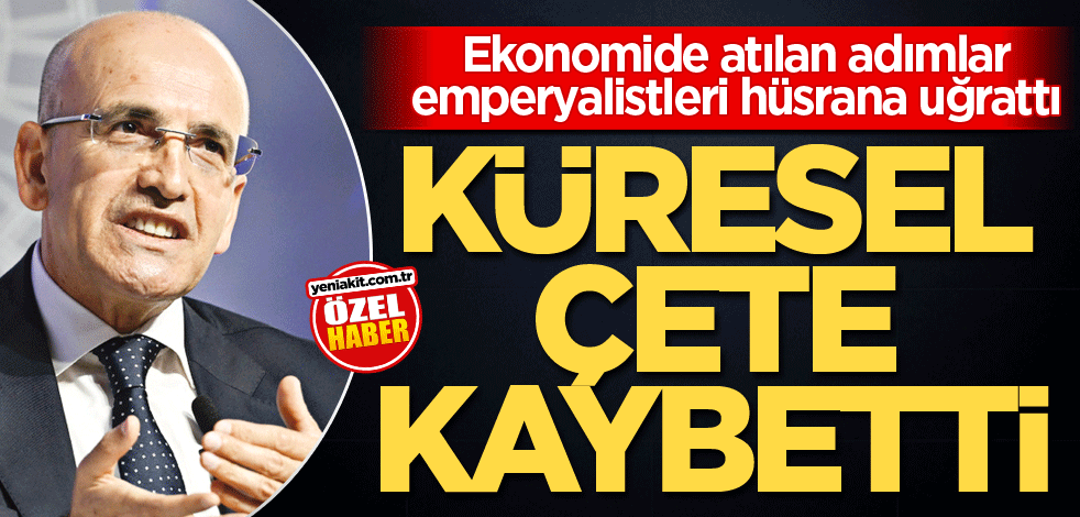 Ekonomide atılan adımlar emperyalistleri hüsrana uğrattı! Küresel çete kaybetti
