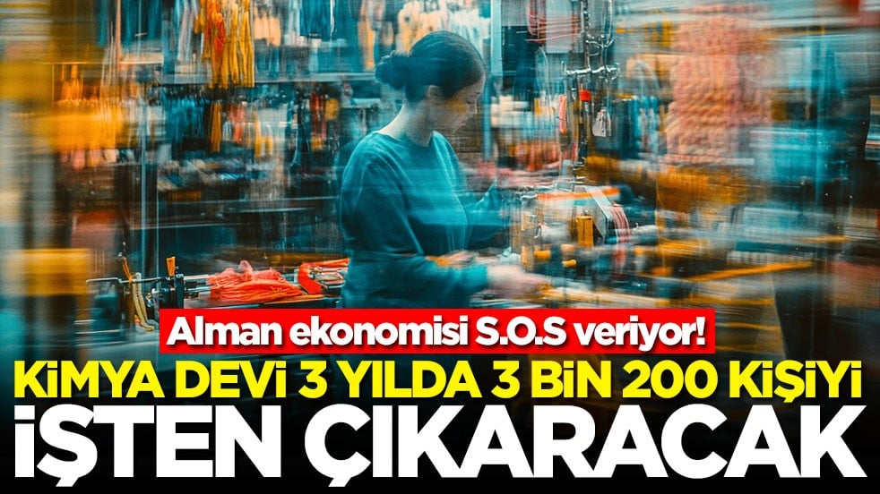 Ekonomik kriz Almanya’yı vurdu! 3 yılda 3 bin 200 kişiyi işten çıkaracak