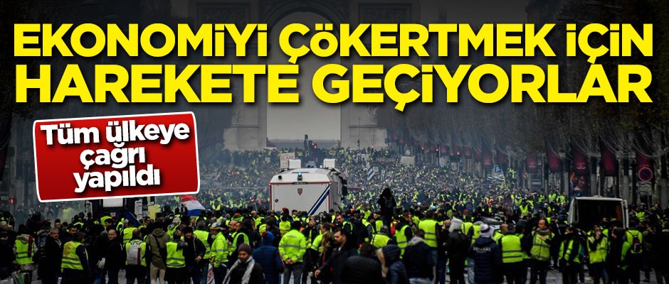 'Sarı Yelekliler' ekonomiyi çökertmek için harekete geçiyor