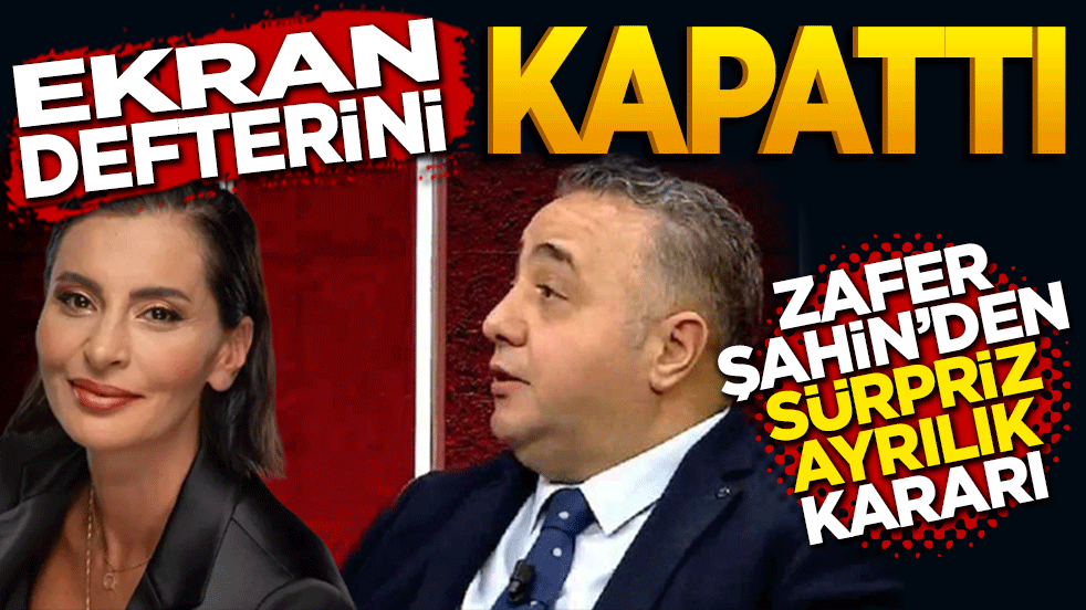 Ekran Defteri Kapandı: Zafer Şahin’den Sürpriz Ayrılık Kararı!