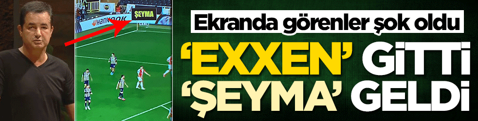 Ekranda görenler şok oldu! Exxen gitti, Şeyma geldi