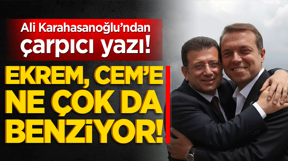 Ekrem, Cem’e ne çok da benziyor!