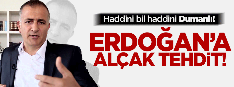 Ekrem Dumanlı Cumhurbaşkanı Erdoğan'ı tehdit etti!