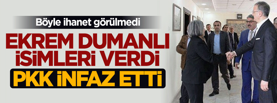 Ekrem Dumanlı isimleri verdi, PKK infaz etti