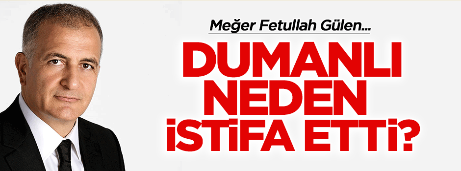 Ekrem Dumanlı neden istifa etti? Meğer Gülen...