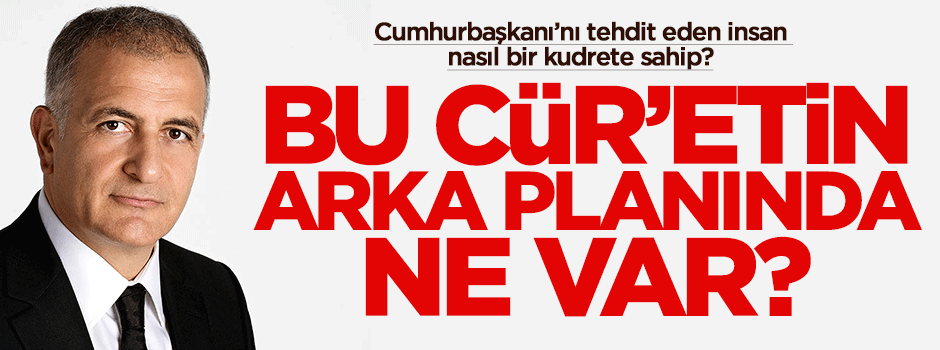 Ekrem Dumanlı'nın cür'etinin arka planında ne var?