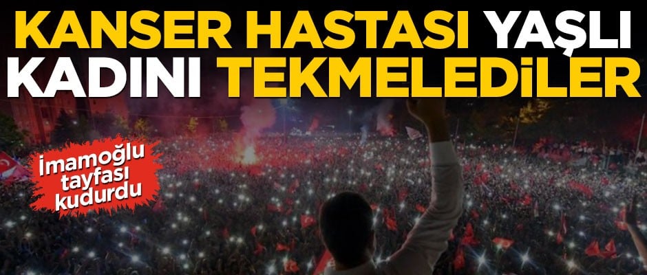 Ekrem göreve başladı, destekçileri kudurdu! Kanser hastası yaşlı kadını tekmelediler