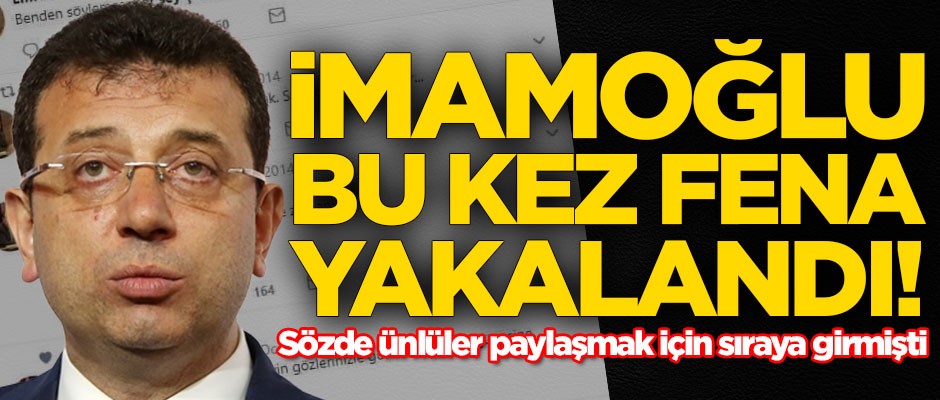 Ekrem İmamoğlu bu kez fena yakalandı!