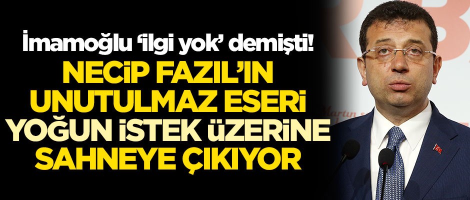 Ekrem İmamoğlu 'İlgi yok diye kaldırdık' demişti! Zeytinburnu yoğun istek üzerine Reis Bey'i oynatıyor