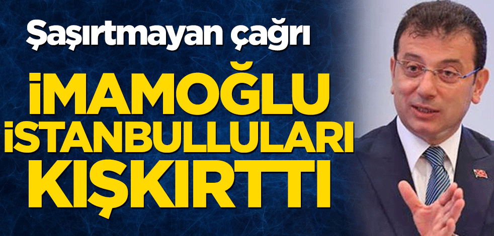 Ekrem İmamoğlu 'Kanal İstanbul' konusunda İstanbulluları kışkırttı