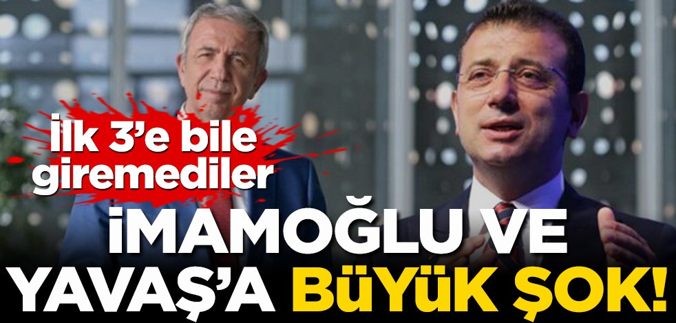 Ekrem İmamoğlu ve Mansur Yavaş'a büyük şok!